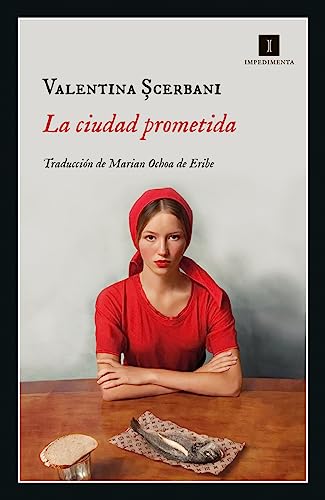 Libro LA CIUDAD PROMETIDA de VALENTINA SCERBANI