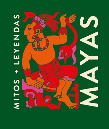 Libro MITOS + LEYENDA MAYAS de ANA GALLO