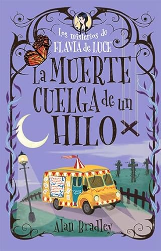 Libro LA MUERTE CUELGA DE UN HILO de ALAN BRADLEY