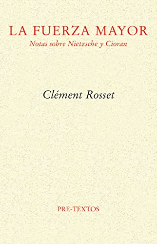 Libro LA FUERZA MAYOR de CLEMENT ROSSET