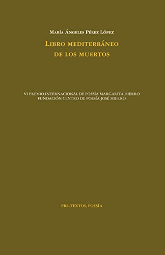 Libro LIBRO MEDITERRANEO DE LOS MUERTOS de MARIA ANGELES PEREZ LOPEZ