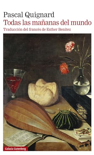 Libro TODAS LAS MANANA DEL MUNDO de PASCAL QUIGNARD