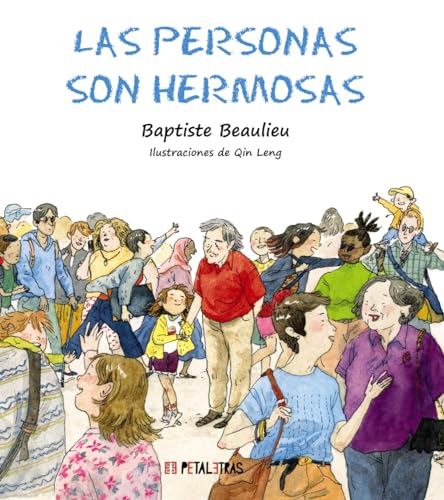 Libro LAS PERSONAS SON HERMOSAS de BAPTISTE BEAULIEU