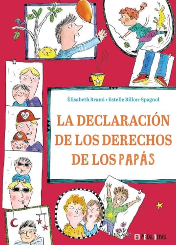 Libro LA DECLARACION DE LOS DERECHOS DE LOS PAPAS de ELISABETH BRAMI