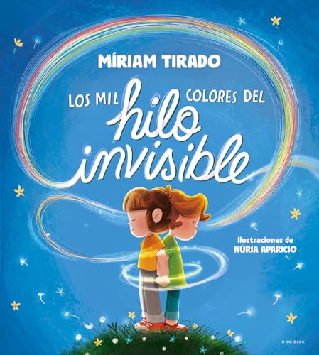 Libro LOS MIL COLORES DEL HILO INVISIBLE de MIRIAN TIRADO