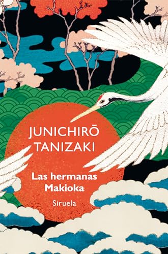 Libro LAS HERMANAS MAKIOKA de JUNICHIRO TANIZAKI