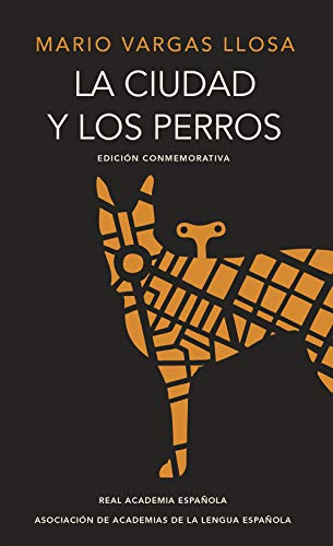 Libro LA CIUDAD Y LOS PERROS de MARIO VARGAS LLOSA