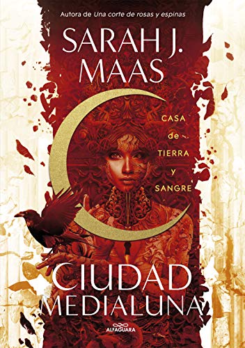 Libro CIUDAD MEDIALUNA CASA DE TIERRA Y SANGRE de SARAH J MAAS