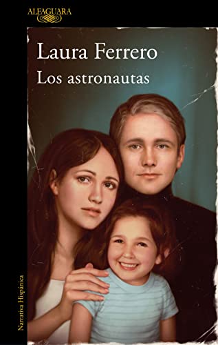 Libro LOS ASTRONAUTAS de LAURA FERRERO