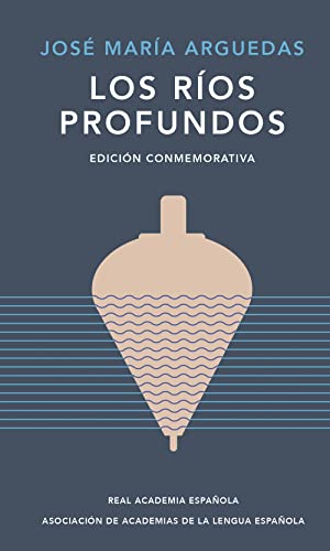 Libro LOS RIOS PROFUNDOS de JOSE MARIA ARGUEDAS