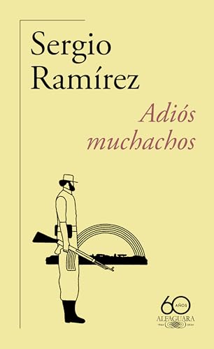 Libro ADIOS MUCHACHOS (60 ANIVERSARIO) de SERGIO RAMIREZ