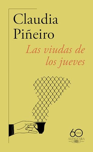 Libro LAS VIUDAS DE LOS JUEVES de CLAUDIA PINERO