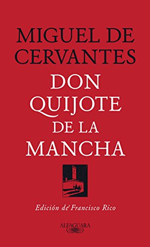 Libro DON QUIJOTE DE LA MANCHA EDICION DE FRANCISCO RICO de FRANCISCO RICO