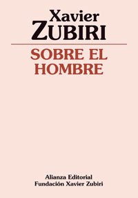 Libro SOBRE EL HOMBRE de XAVIER ZUBIRI