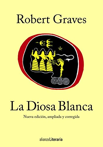 Libro LA DIOSA BLANCA de ROBERT GRAVES