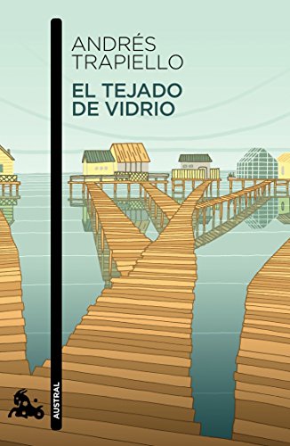 Libro EL TEJADO DE VIDRIO de ANDRES TRAPIELLO