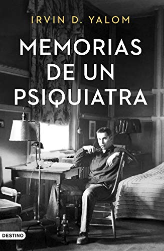 Libro MEMORIAS DE UN PSIQUIATRA de IRVIN D YALOM