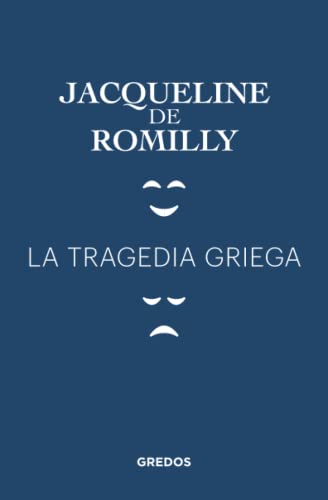 Libro LA TRAGEDIA GRIEGA de JACQUELINE DE ROMILLY