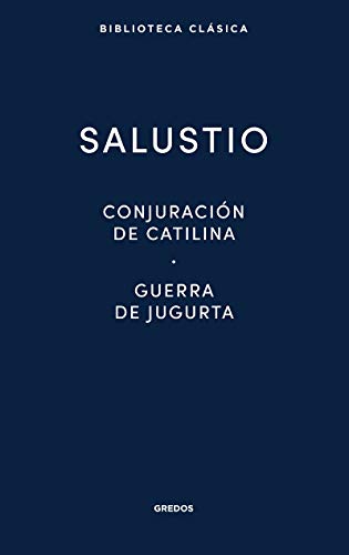 Libro BIBLIOTECA CLASICA CONJURACION DE CATILINA GIERRA DE JUGURTA de SALUSTIO