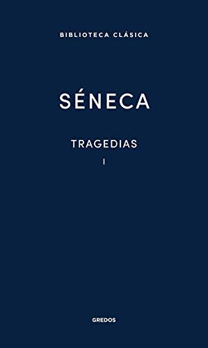 Libro BIBLIOTECA CLASICA SENECA TRAGEDIAS I de SENECA