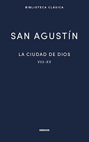 Libro CIUDAD DE DIOS VIII XV TD de SAN AGUSTIN