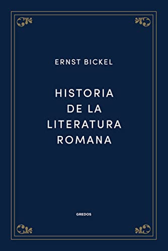 Libro HISTORIA DE LA LITERATURA ROMANA de ERNST BICKEL