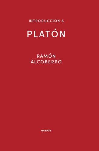 Libro INTRODUCCION A PLATON de RAMON ALCOBERRO