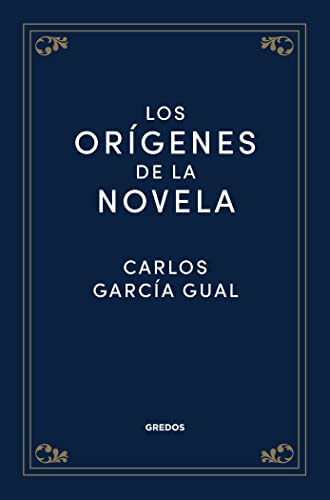 Libro LOS ORIGENES DE LA NOVELA de CARLOS GARCIA GUAL