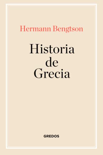 Libro HISTORIA DE GRECIA de HERMANN BENGTSON