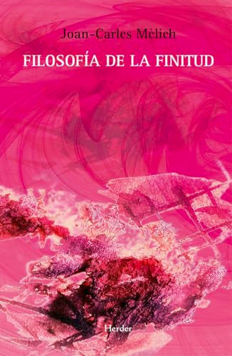 Libro FILOSOFIA DE LA FINITUD de JOAN CARLES MELICH