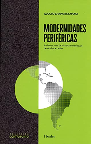 Libro MODERNIDADES PERIFERICAS de ADOLFO CHAPARRO AMAYO