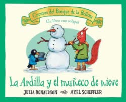 Libro LA ARDILLA Y EL MUNECO DE NIEVE de JULIA DONALDSON