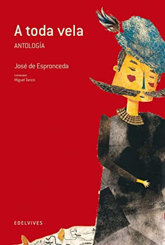 Libro A TODA VELA ANTOLOGIA de JOSE DE ESPRONCEDA