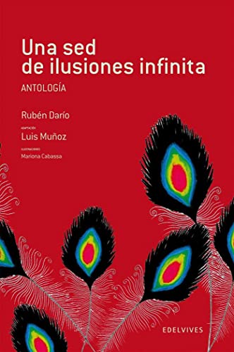 Libro UNA SED DE ILUSIONES INFINITA de RUBEN DARIO