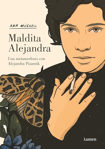 Libro MALDITA ALEJANDRA UNA METAMORFOSIS CON ALEJANDRA PIZARNIK de ANA MUSHELL