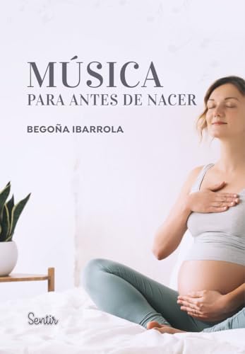 Libro Musica Para Antes De Nacer