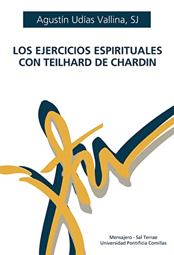 Libro Los Ejercicios Espirituales Con Teilhard De Chardin