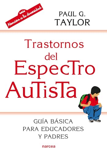 Libro TRASTORNOS DEL ESPECTRO AUTISTA GUIA BAS de PAUL G TAYLOR