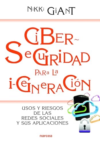 Libro CIBERSEGURIDAD PARA LA I GENERACION de NIKKI GIANT