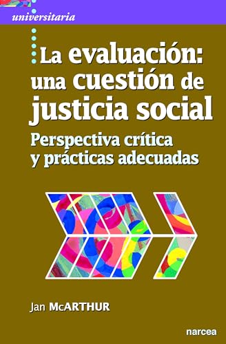 Libro LA EVALUACION UNA CUESTION DE JUSTICIA S de JAN MCARTHUR