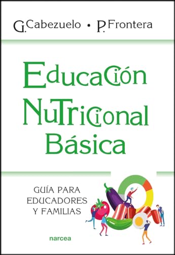 Libro Educacion Nutricional Basica Guia Para Educadores Y Familias
