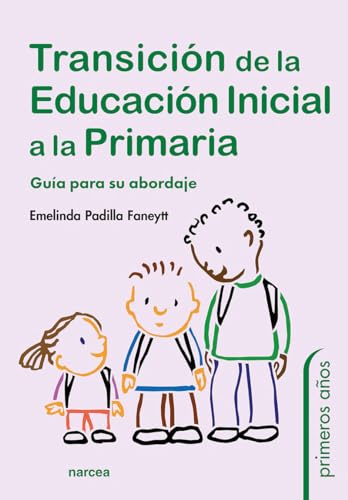 Libro TRANSICION DE LA EDUCACION INICIAL A LA PRIMARIA de EMELINDA PADILLA FANEYTT