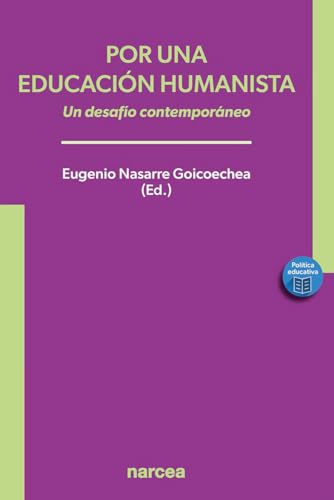 Libro Por Una Educacion Humanista Un Desafio Contemporaneo