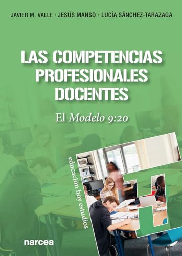 Libro LAS COMPETENCIAS PROFESIONALES DOCENTES de JAVIER M VALLE