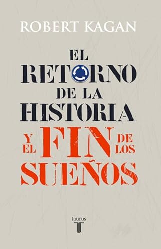 Libro El Retorno De La Historia Y El Fin De Los Sueños