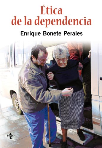 Libro ETICA DE LA DEPENDENCIA de ENRIQUE BONETTE PERALES