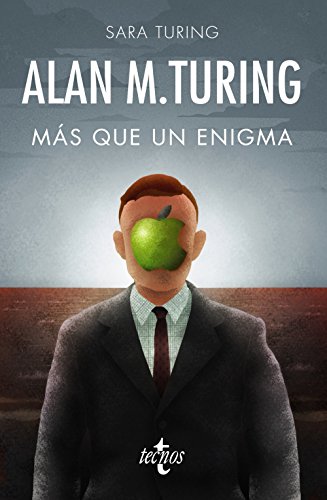 Libro ALAN TURING MAS QUE UN ENIGMA de SARA TURING