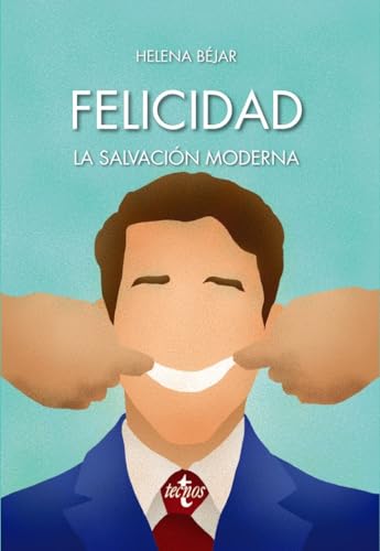 Libro Felicidad La Salvacion Moderna