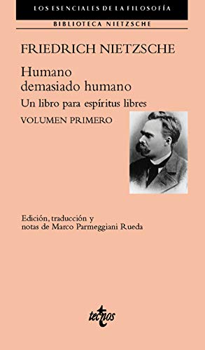 Libro HUMANO DEMASIADO HUMANO UN LIBRO PARA ESPIRITUS LIBRES VOL 1 de FRIEDRICH NIETZSCHE