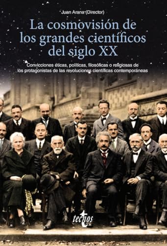 Libro La Cosmovision De Los Grandes Cientificos Del Siglo Xx